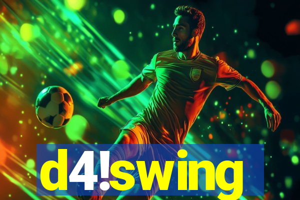d4!swing