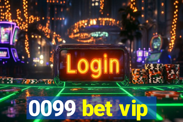 0099 bet vip