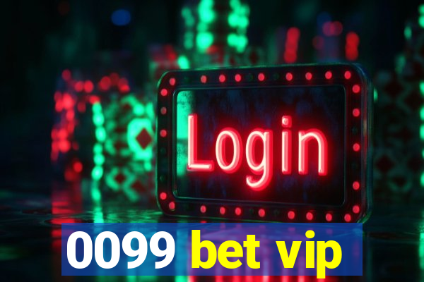 0099 bet vip
