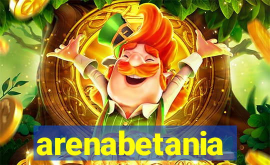 arenabetania