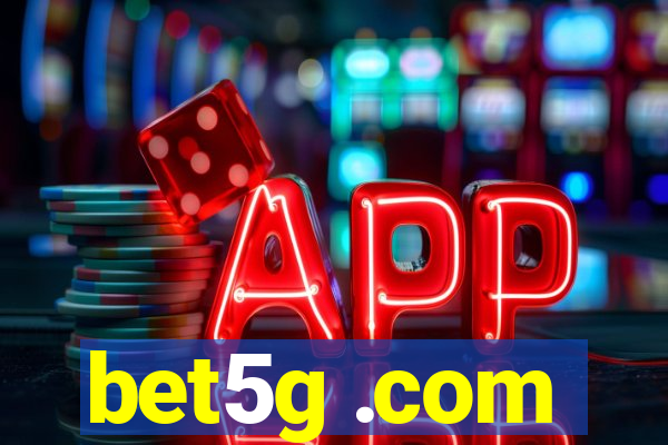 bet5g .com
