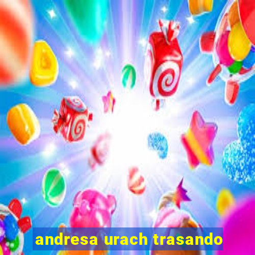 andresa urach trasando