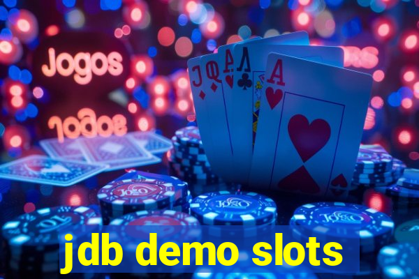 jdb demo slots