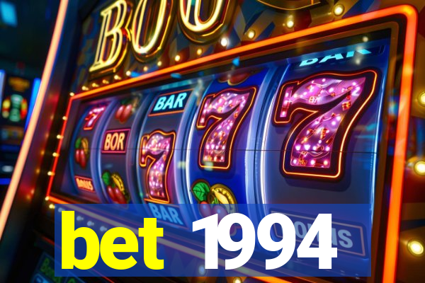 bet 1994