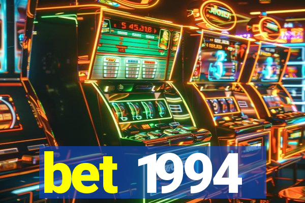 bet 1994