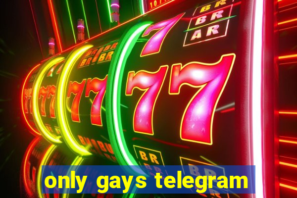 only gays telegram