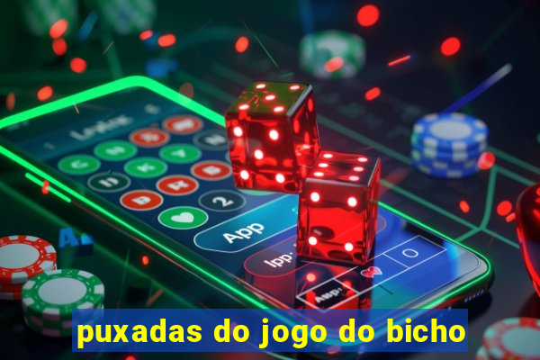 puxadas do jogo do bicho
