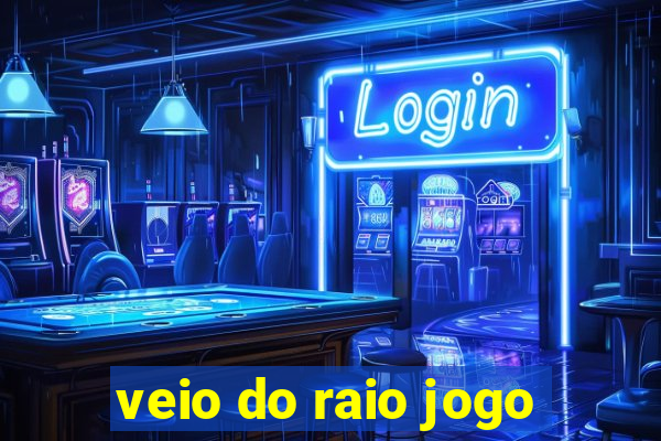veio do raio jogo