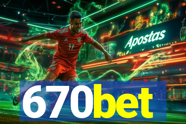 670bet