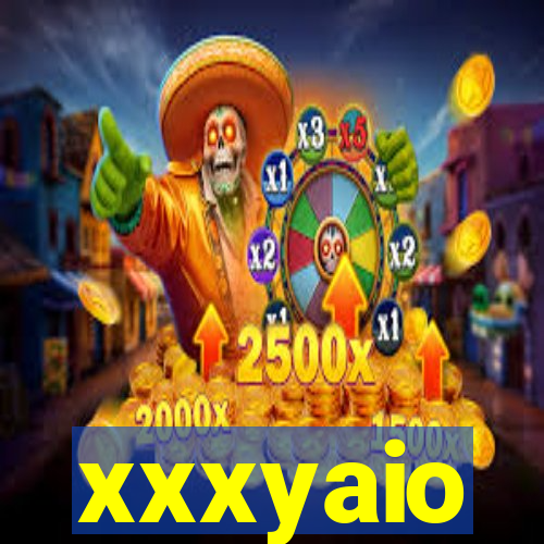 xxxyaio