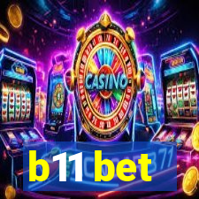 b11 bet