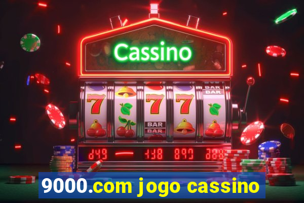9000.com jogo cassino