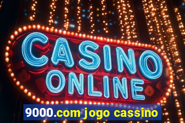 9000.com jogo cassino