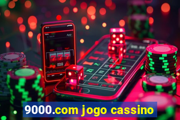 9000.com jogo cassino