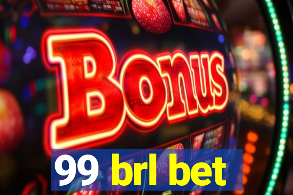 99 brl bet