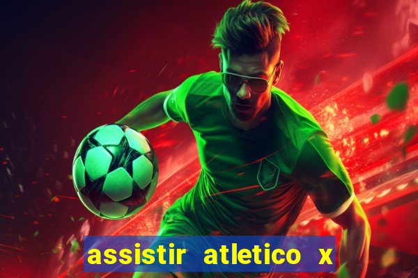 assistir atletico x botafogo futemax