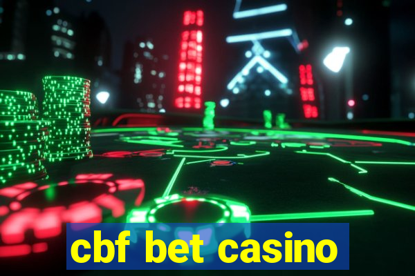 cbf bet casino