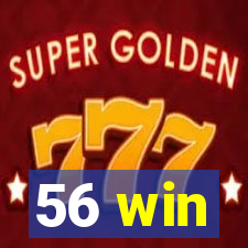 56 win