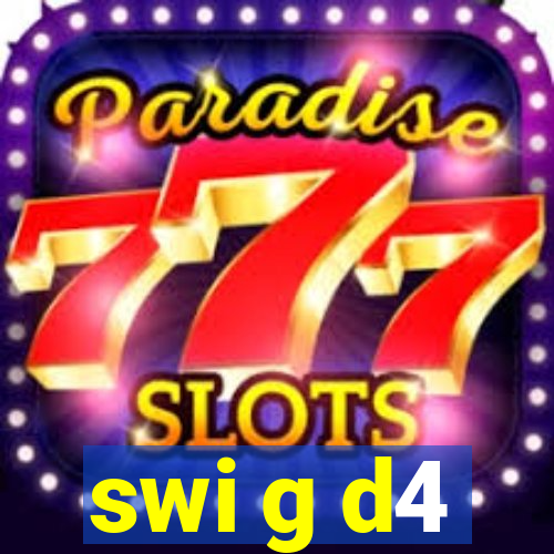 swi g d4