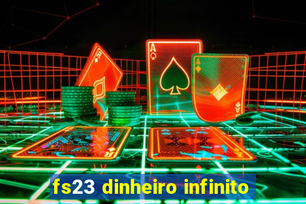 fs23 dinheiro infinito