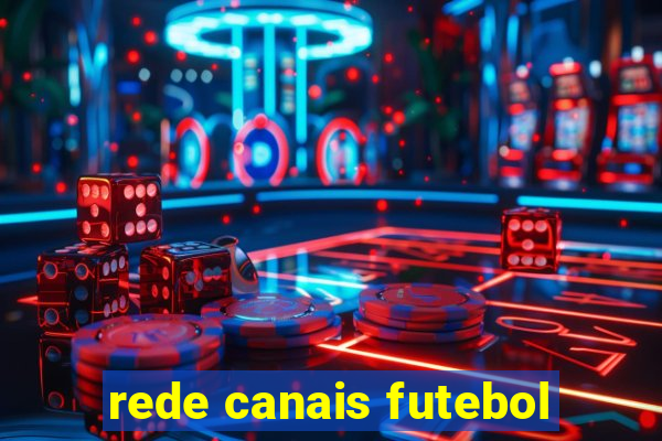 rede canais futebol