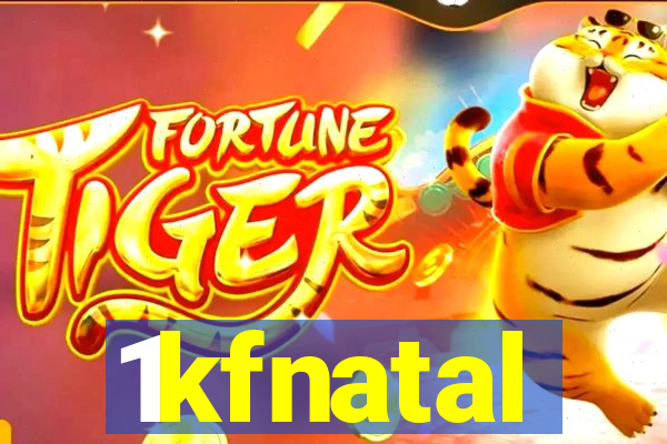 1kfnatal