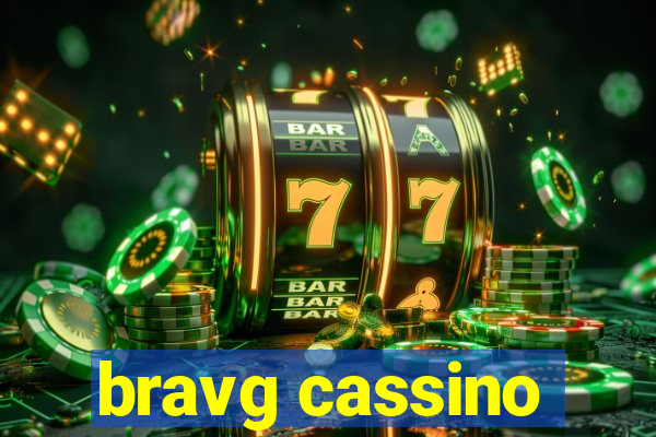 bravg cassino