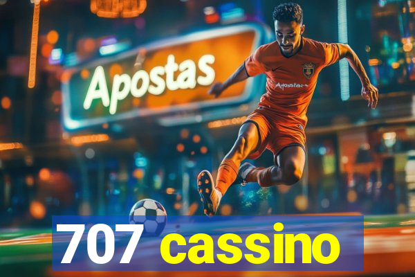 707 cassino