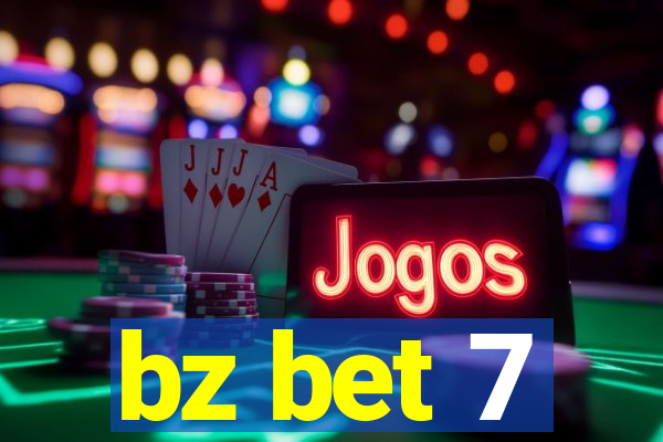 bz bet 7
