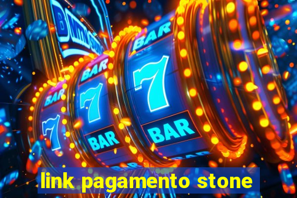 link pagamento stone