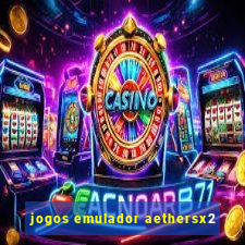 jogos emulador aethersx2