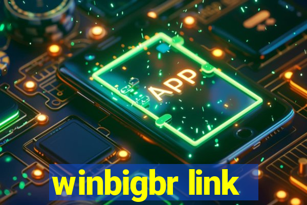 winbigbr link