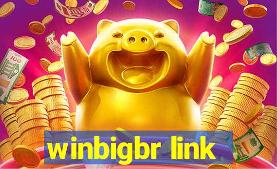 winbigbr link