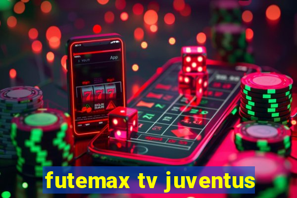 futemax tv juventus