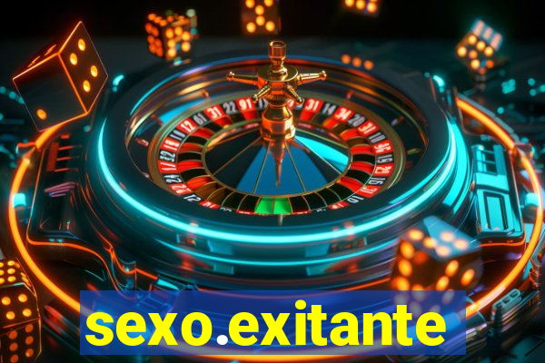 sexo.exitante