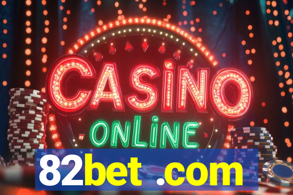 82bet .com