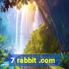7 rabbit .com