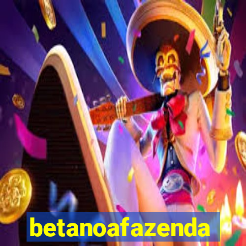 betanoafazenda