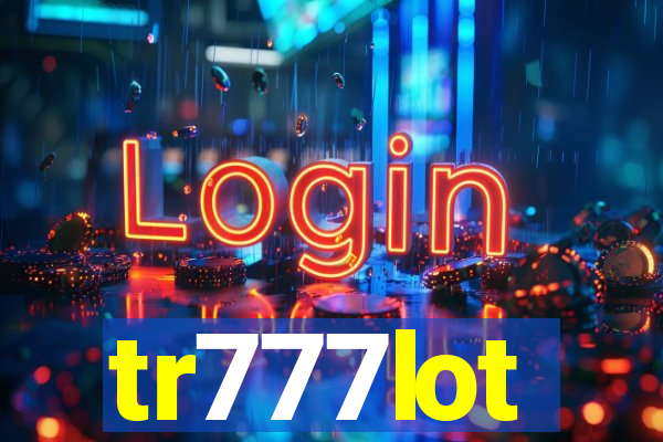 tr777lot