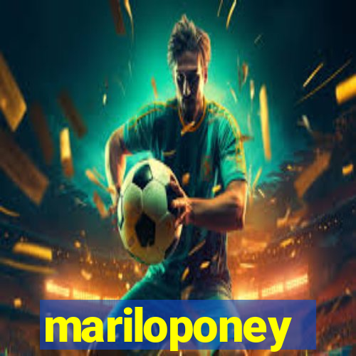 mariloponey