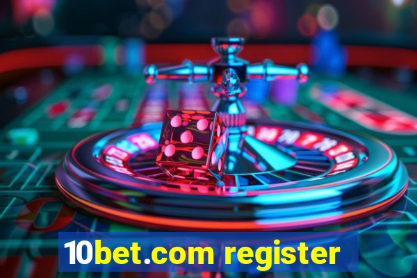 10bet.com register