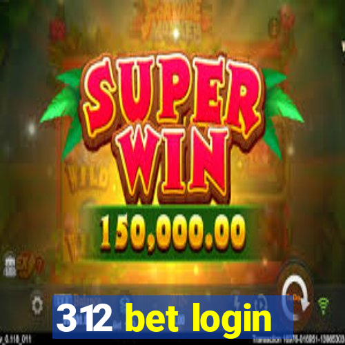 312 bet login