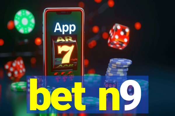 bet n9