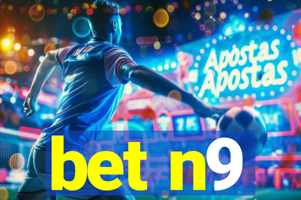 bet n9