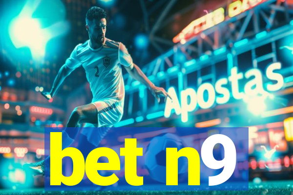 bet n9