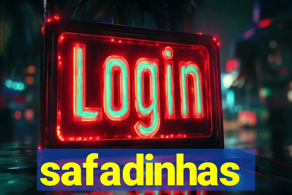 safadinhas