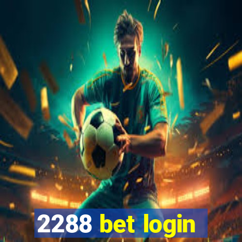 2288 bet login
