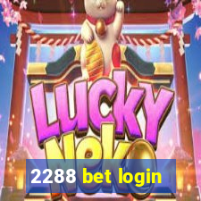 2288 bet login