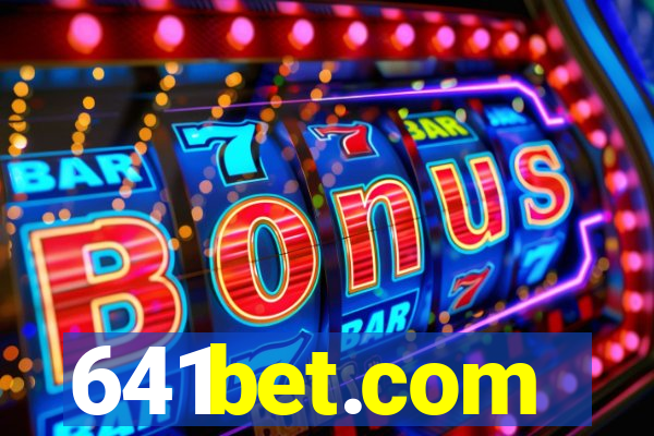 641bet.com