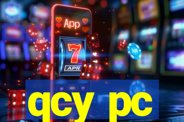 qcy pc